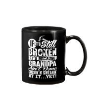 IF IT'S STILL BROKEN - PERFECT GIFT FOR GRANDPA Mug thumbnail