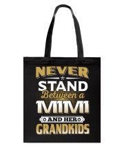 Between Mimi And Grandkids Tote Bag tile