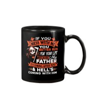 Father Is Coming After You Mug thumbnail