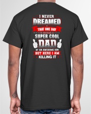 1 DAY LEFT - GET YOURS NOW Classic T-Shirt garment-tshirt-unisex-back-04