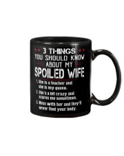 3 THINGS YOU SHOULD KNOW ABOUT MY SPOILED WIFE Mug thumbnail