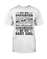I Will Always Love My Baby Girl Classic T-Shirt thumbnail