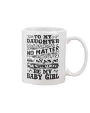 I Will Always Love My Baby Girl Mug front