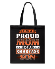 Proud Mom Of A Smartass Son Tote Bag tile