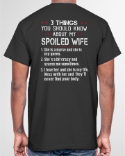 3 THINGS YOU SHOULD KNOW ABOUT MY SPOILED WIFE Classic T-Shirt garment-tshirt-unisex-back-04