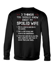3 THINGS YOU SHOULD KNOW ABOUT MY SPOILED WIFE Crewneck Sweatshirt thumbnail