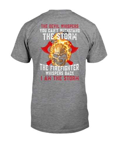 The Firefighter - I Am The Storm Premium Fit Mens Tee