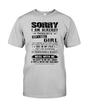 I AM ALREADY TAKEN BY A SEXY AND CRAZY GIRL Classic T-Shirt front