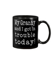 MY GRANNY AND I GOT IN TROUBLE TODAY Mug thumbnail