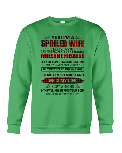 Yes I'm A Spoiled Wife - Lovely Gift For Wife Crewneck Sweatshirt