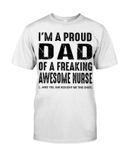 I'M A PROUD DAD OF A FREAKING AWESOME NURSE Premium Fit Mens Tee thumbnail