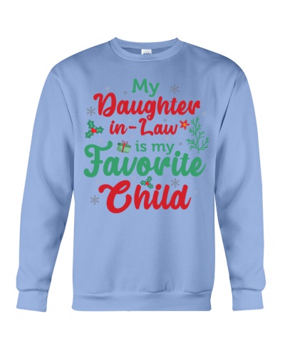 My Daughter-In-Law Is My Favorite Child Crewneck Sweatshirt