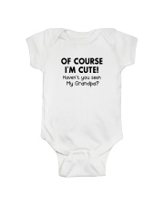Of Course I'm Cute - Haven't You Seen My Grandpa Onesie tile