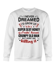 I Never Dreamed - Lovely Gift For Honey Crewneck Sweatshirt tile