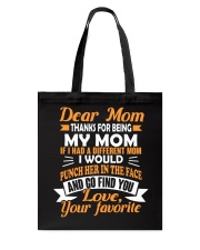 Thanks For Being My Mom Tote Bag thumbnail