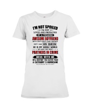 I'M NOT SPOILED - SPECIAL GIFT FOR GIRLFRIEND Premium Fit Ladies Tee thumbnail