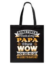 How Did Papa Get So Lucky Tote Bag thumbnail