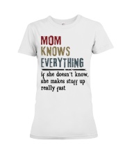 Mom Knows Everything - Perfect Gift For Mom Premium Fit Ladies Tee tile