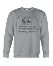 WHAT IS NANATUDE YOU ASK Crewneck Sweatshirt thumbnail