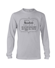 WHAT IS NANATUDE YOU ASK Long Sleeve Tee thumbnail