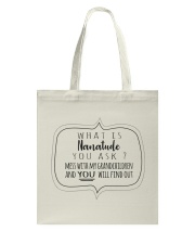 WHAT IS NANATUDE YOU ASK Tote Bag thumbnail