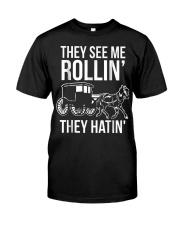 Mens Funny Amish Riding Dirty Tee They See Me Roll Classic T-Shirt front
