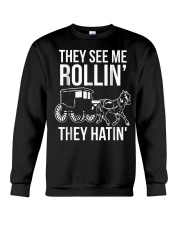 Mens Funny Amish Riding Dirty Tee They See Me Roll Crewneck Sweatshirt thumbnail