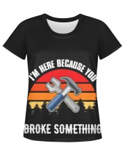 I'm Here Because You Broke Something - Mechanic Lovers Women's AOP T-Shirt tile