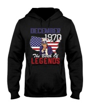 Legends Were Born In december 1970 Hooded Sweatshirt front