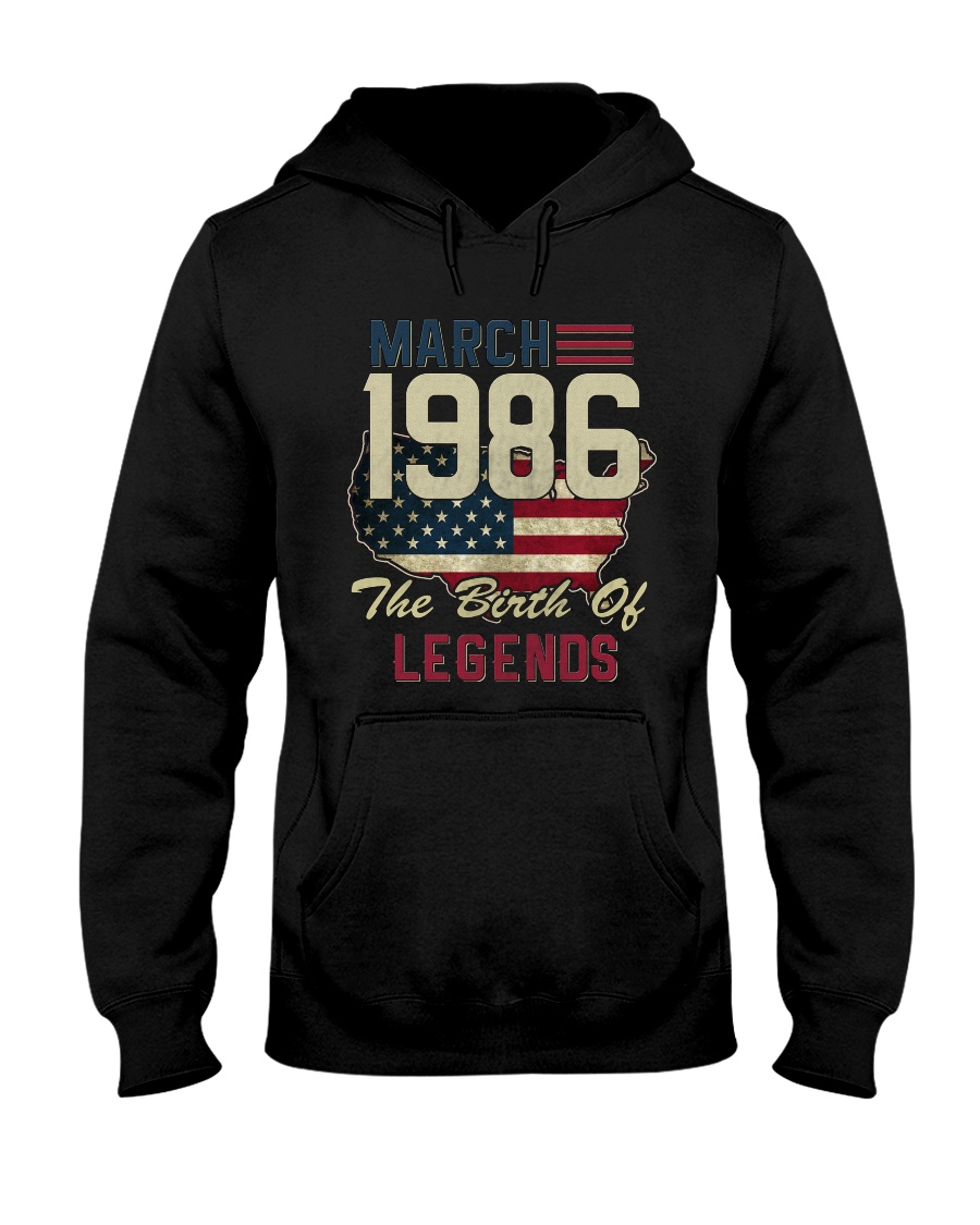 Legends Were Born In March 1986 32th Birthday Gift Hooded Sweatshirt