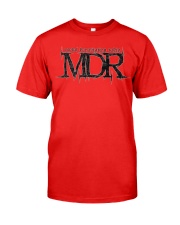 MDR Classic Red Shirt Classic T-Shirt front