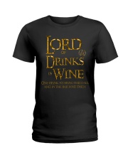 Lord of the Drinks is Wine Ladies T-Shirt thumbnail