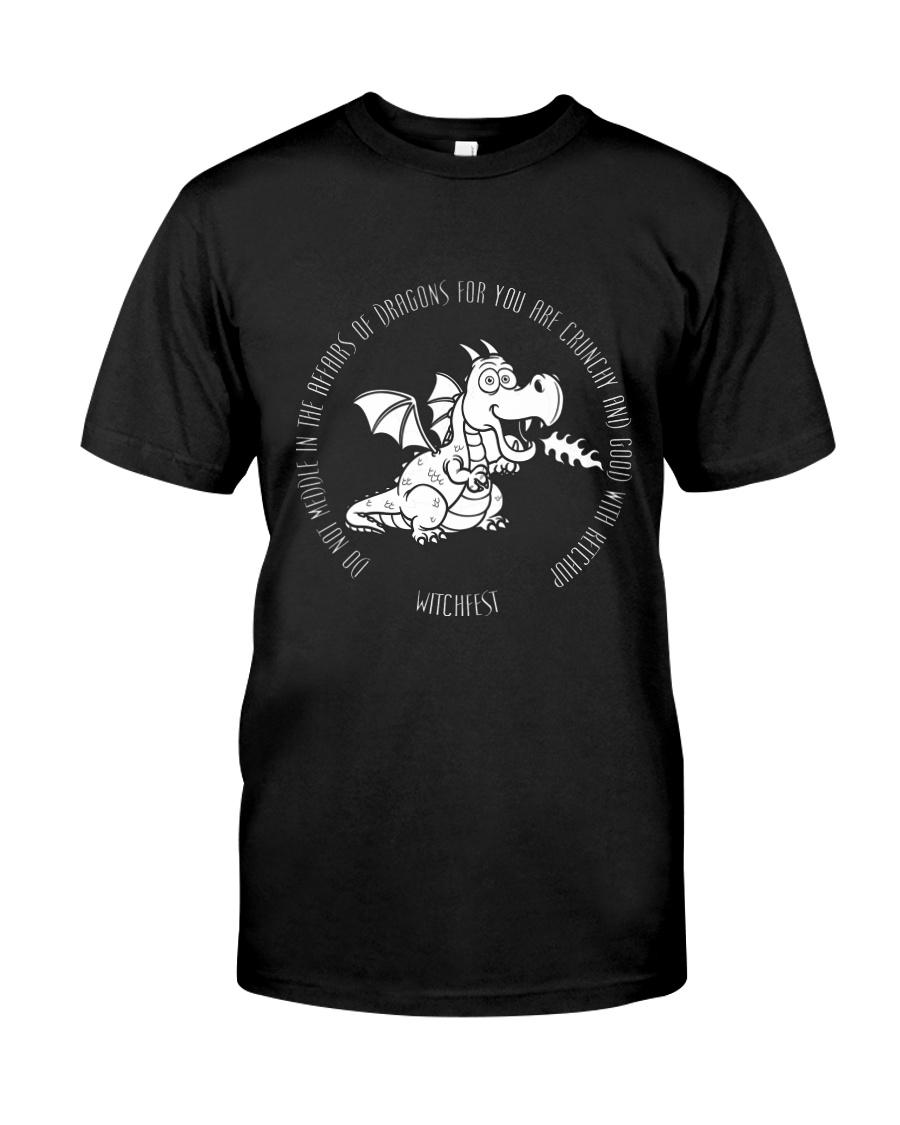 Do Not Mess With Dragons Classic T-Shirt
