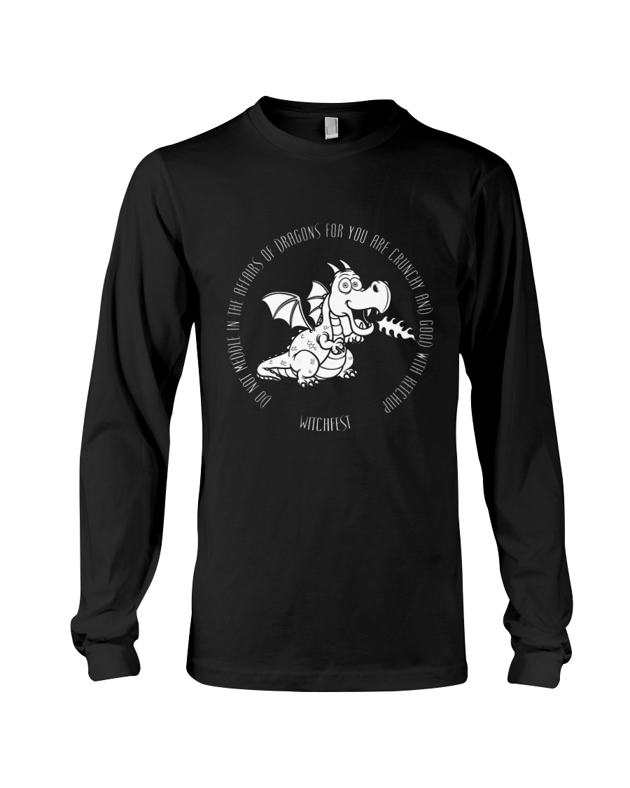 Do Not Mess With Dragons Long Sleeve Tee