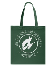 Life is a Witch then you fly Tote Bag thumbnail