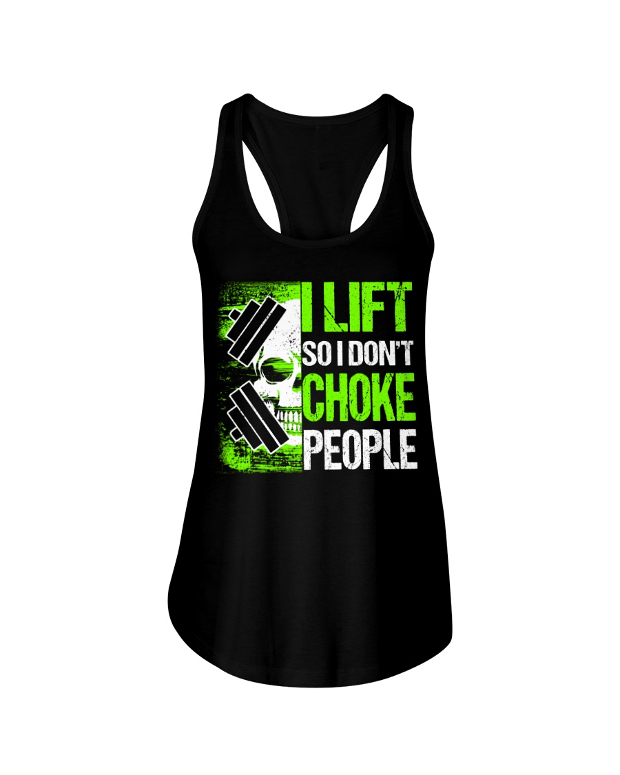 I LIFT SO I DON'T CHOKE PEOPLE Ladies Flowy Tank
