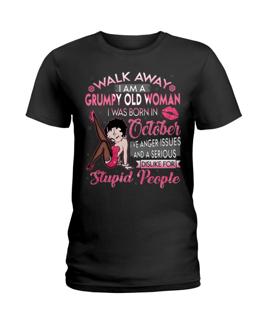 H - GRUMPY OLD WOMAN OCTOBER Ladies T-Shirt