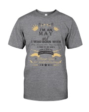 I'm An May Girl Classic T-Shirt front