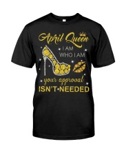 April Queen Classic T-Shirt front