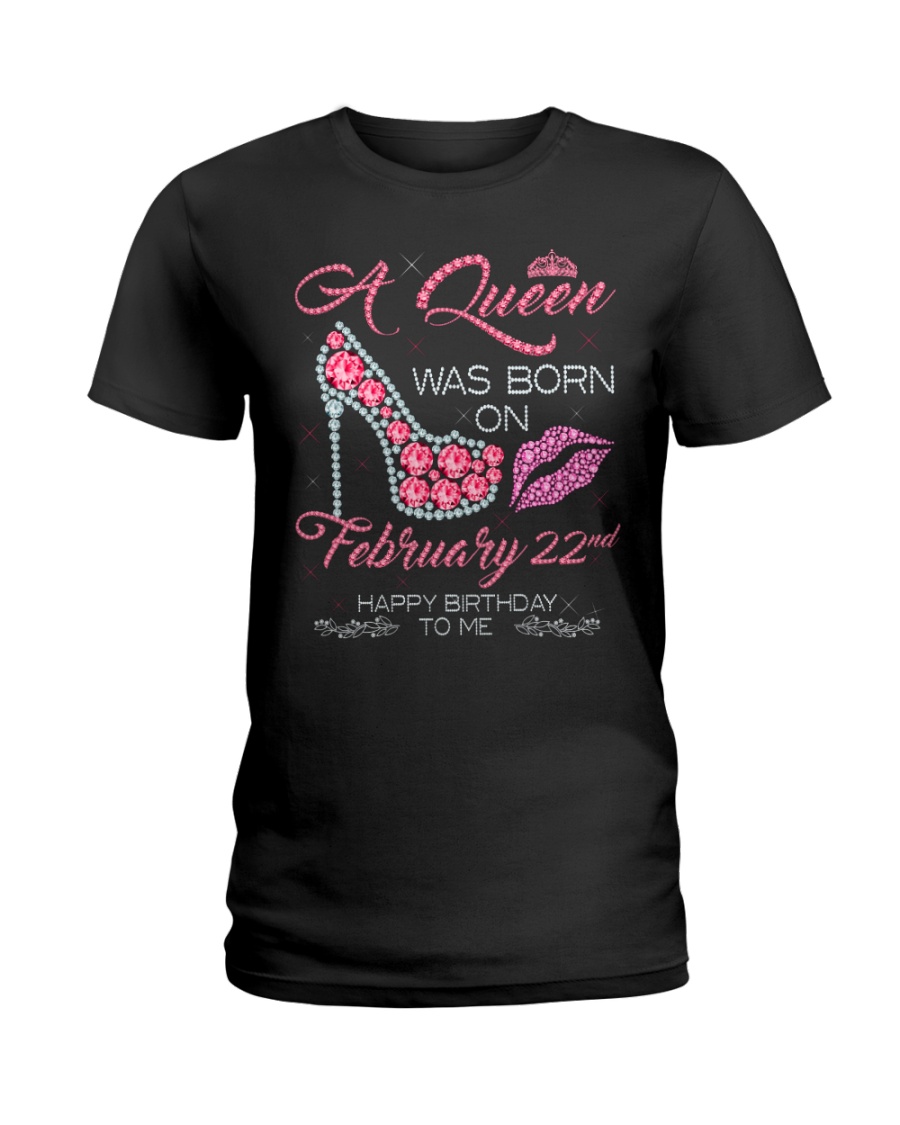 22 FEBRUARY QUEEN Ladies T-Shirt