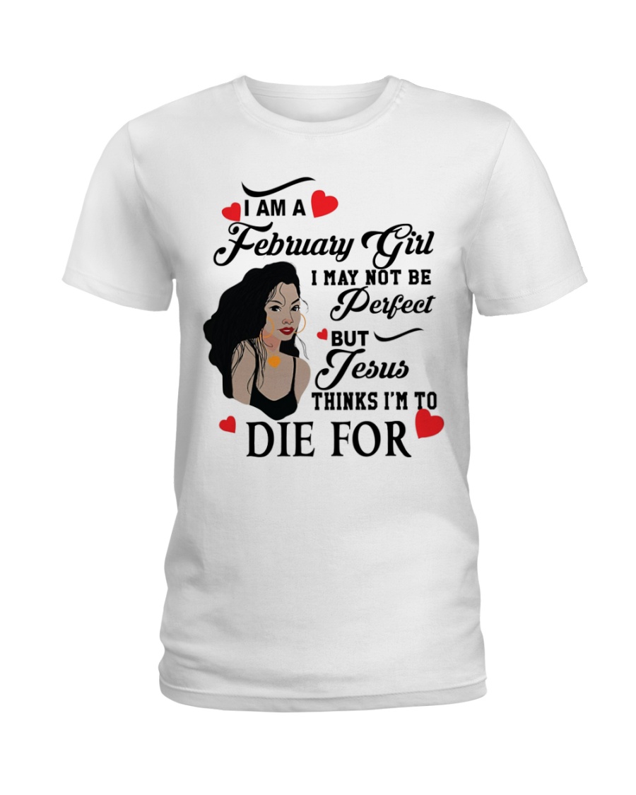FEBRUARY GIRL Ladies T-Shirt