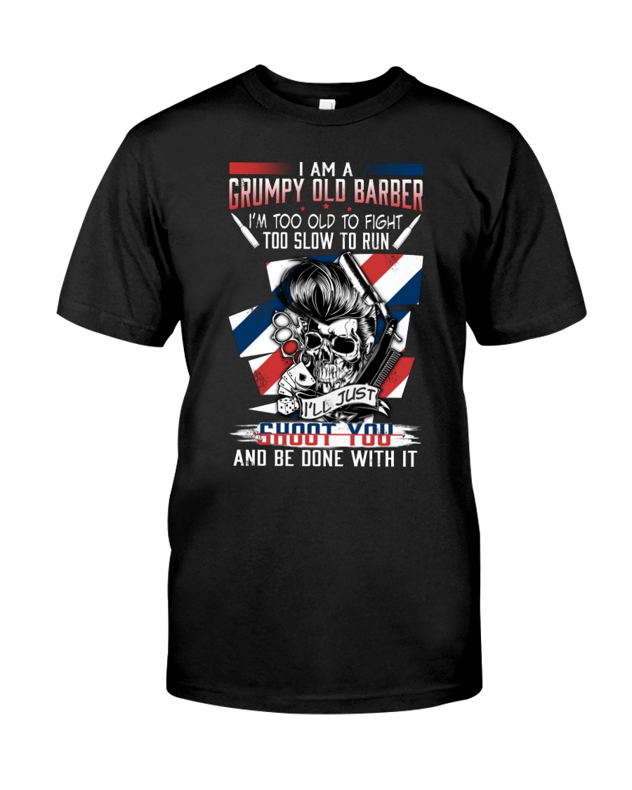 GRUMPY OLD BARBER Classic T-Shirt