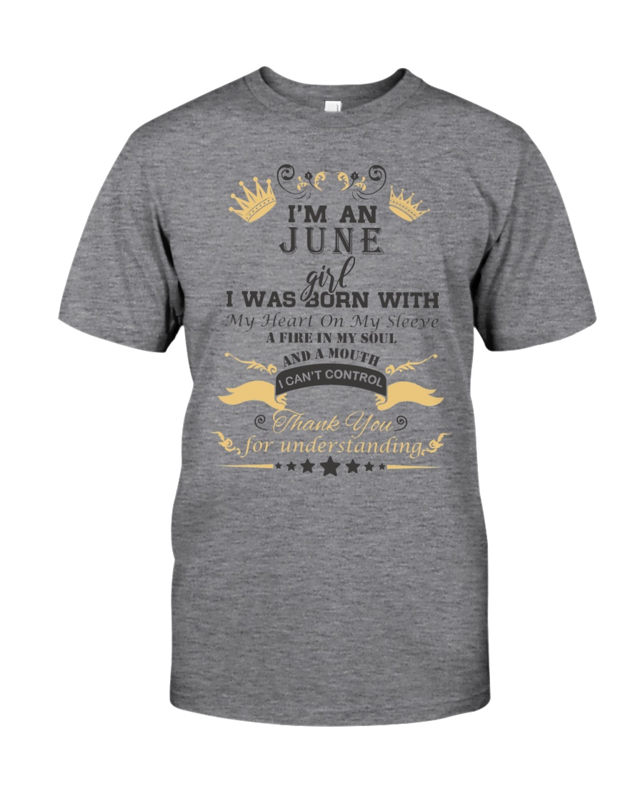 I'm An June Girl Classic T-Shirt