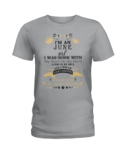 I'm An June Girl Ladies T-Shirt thumbnail