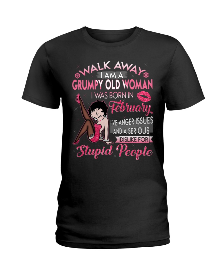 GRUMPY OLD WOMAN FEBRUARY Ladies T-Shirt