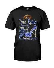 UNA REINA ABRIL Classic T-Shirt thumbnail