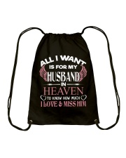 ALL I WANT IS FOR MY HUSBAND IN HEAVEN Drawstring Bag thumbnail