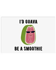 i'd guava be a smoothie 17x11 Poster thumbnail