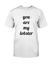 FRIENDS TV SHOW you are my lobster Classic T-Shirt thumbnail