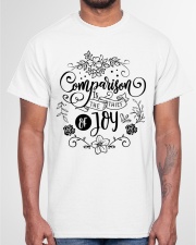Comparison is the thief of joy Classic T-Shirt garment-tshirt-unisex-front-03